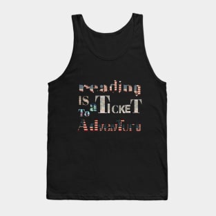 Reading is a ticket to adventure usa style Tank Top